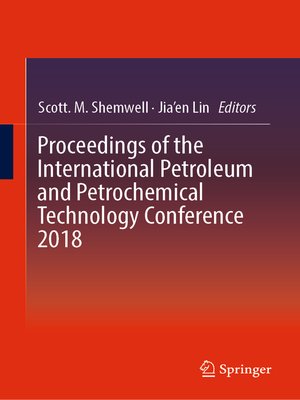 cover image of Proceedings of the International Petroleum and Petrochemical Technology Conference 2018